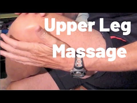 Upper Leg Massage: Do It While You View It
