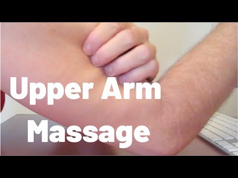 Upper Arm Massage: Do It While You View It