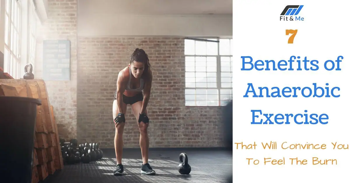 7 Benefits of Anaerobic Exercise That Will Convince You To Feel The Burn