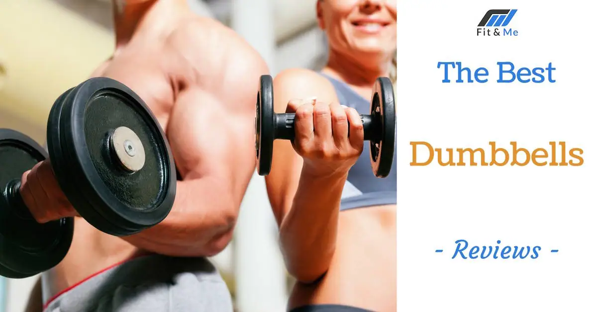 What Are The Best Dumbbells [Reviews 2017]