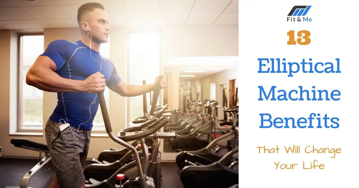 13 Elliptical Machine Benefits That Will Change Your Life