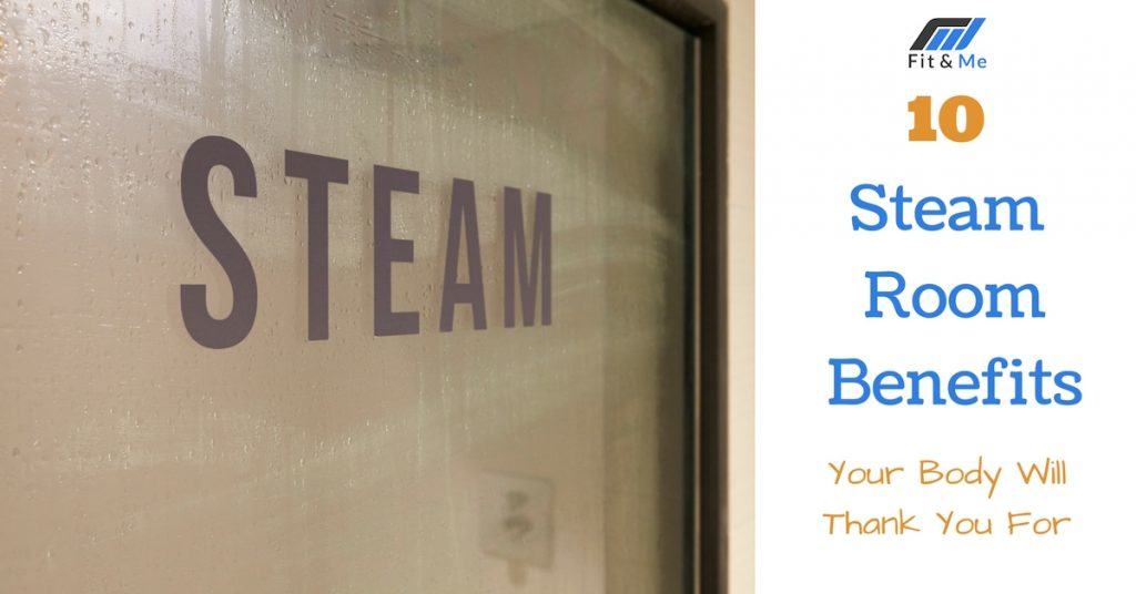 10 Steam Room Benefits Your Body Will Thank You For
